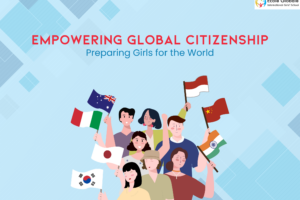 Empowering Global Citizenship: Preparing Girls for the World