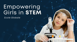 Empowering Girls in STEM: The Ecole Globale Approach