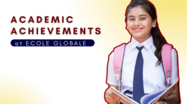 Academic Achievements at Ecole Globale: Excellence Unveiled