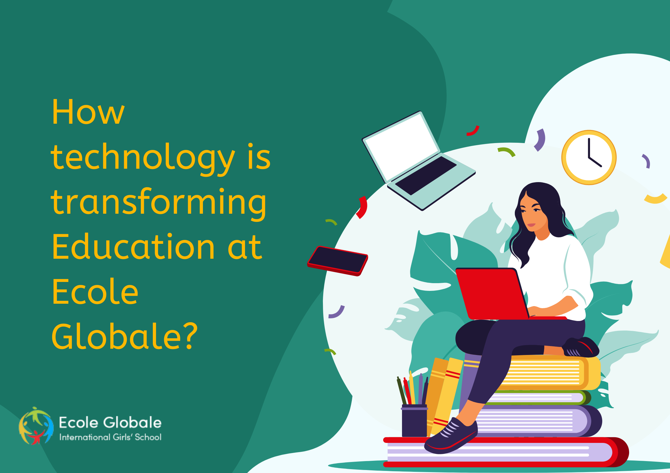 You are currently viewing Innovation in Learning: How Technology is Transforming Education at Ecole Globale