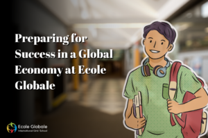 The Ecole Globale Experience: Preparing for Success in a Global Economy