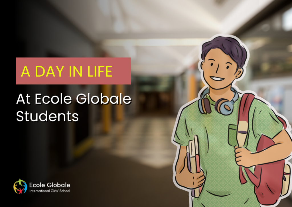 A Day in the Life at Ecole Globale | Stories from students