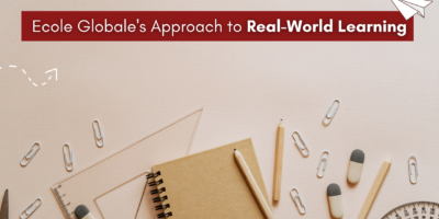 Ecole Globale’s Approach to Real-World Learning