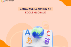 Language Learning at Ecole Globale: The Key to Unlocking the World