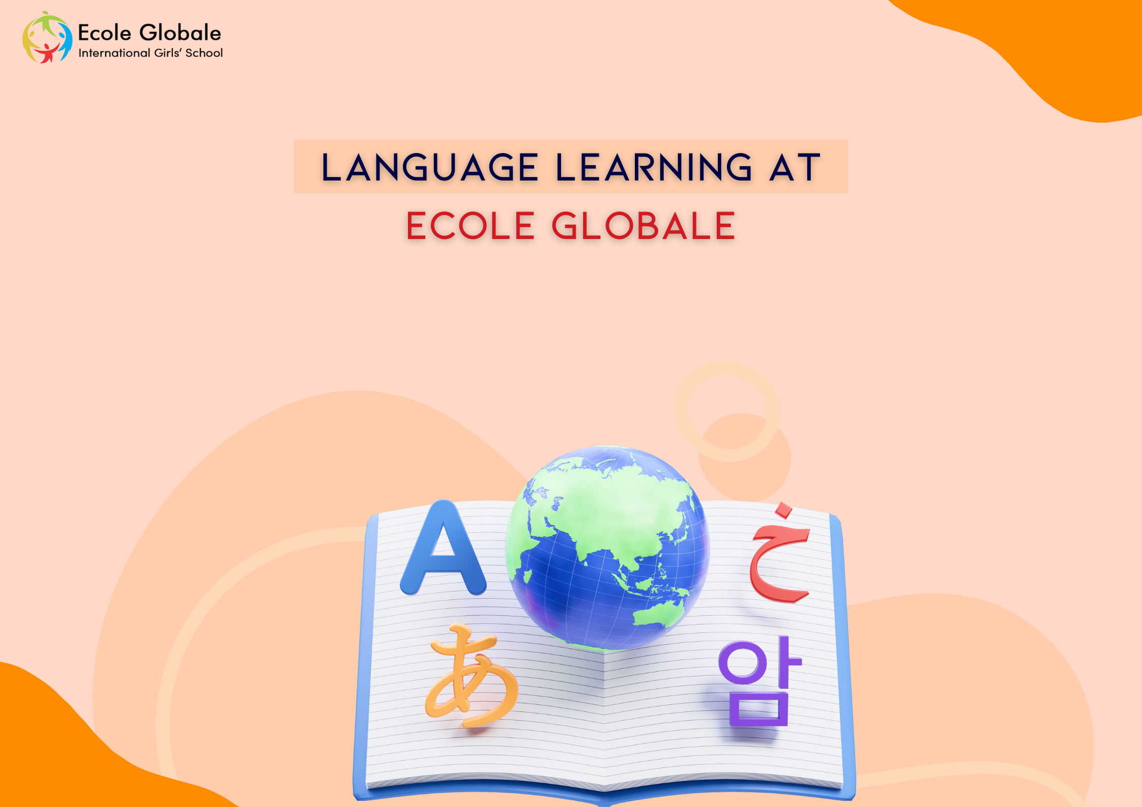You are currently viewing Language Learning at Ecole Globale: The Key to Unlocking the World