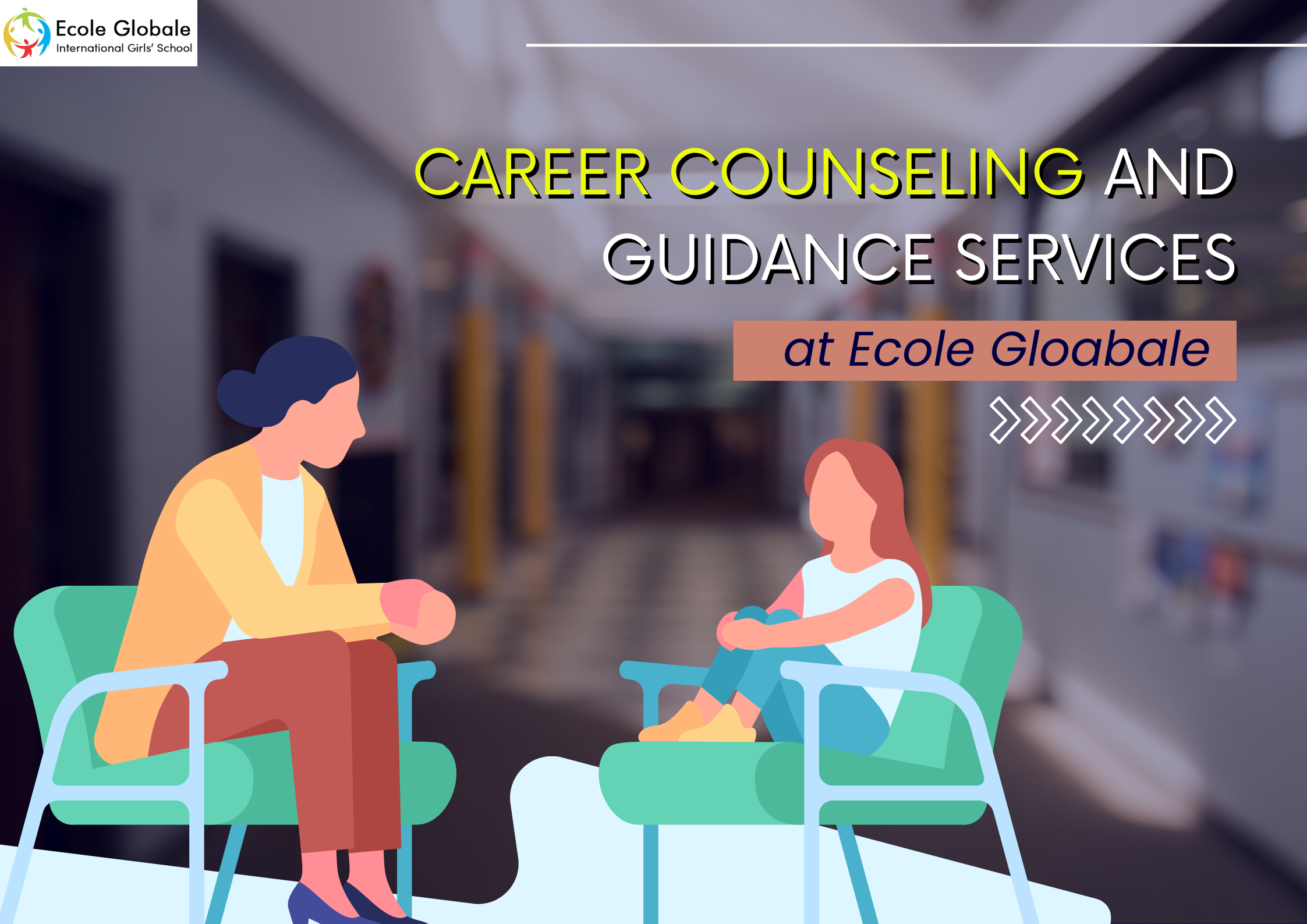 You are currently viewing Career Counseling and Guidance Services at Ecole Gloabale Dehradun