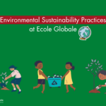 Environmental Sustainability Practices at Ecole Globale