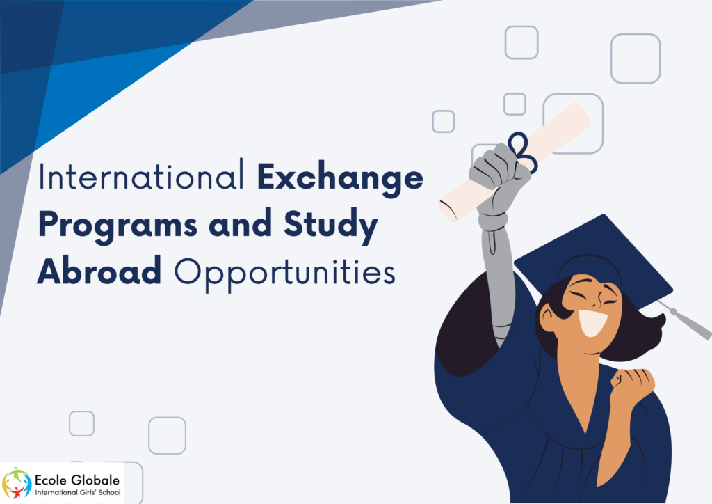 Exchange Programs and Study Abroad Opportunities at School