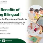 The Benefits of Being Bilingual || A Guide for Parents and Students
