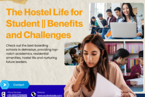 The Hostel Life for Student || Benefits and Challenges