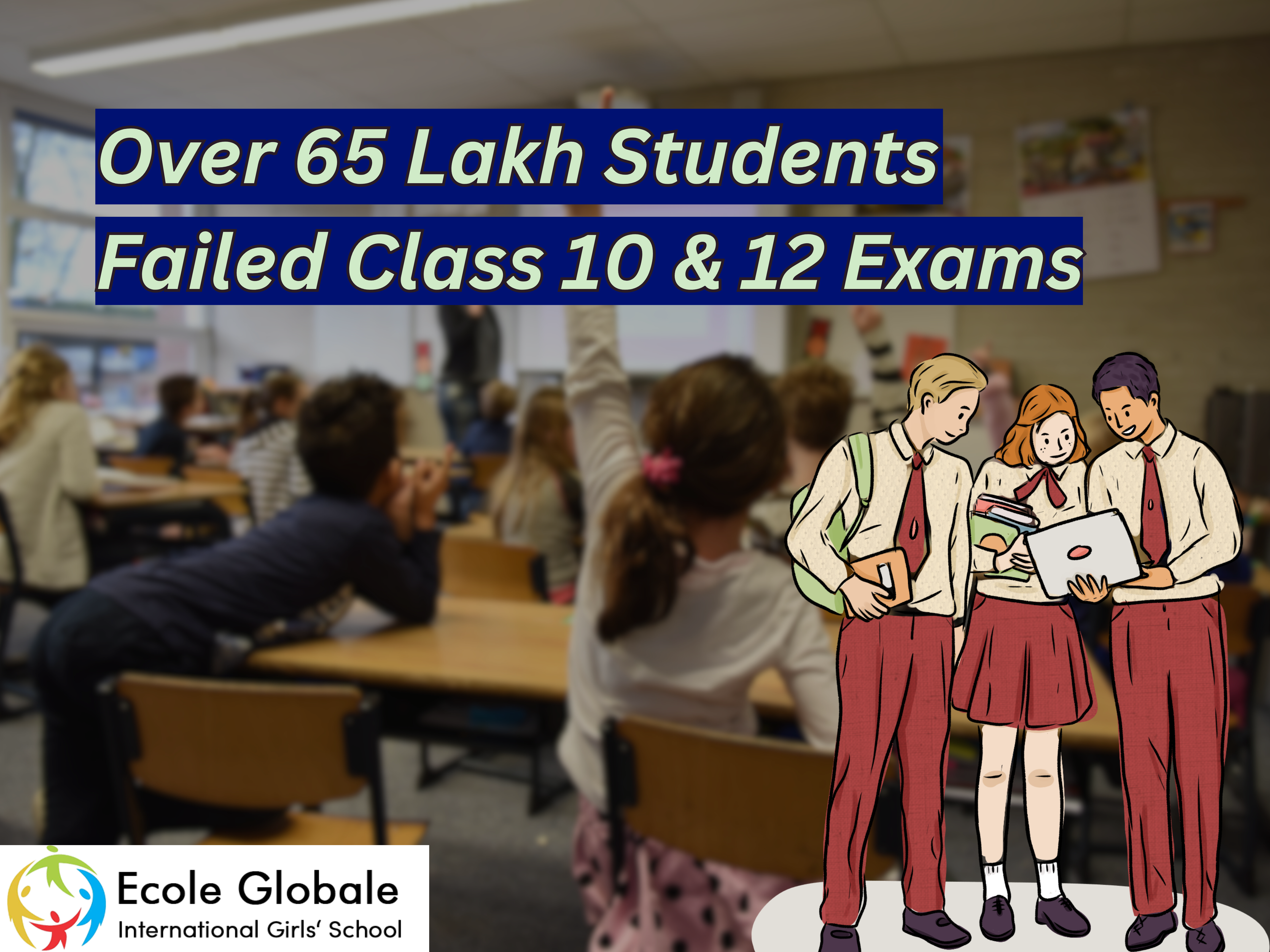 You are currently viewing Over 65 Lakh Students Failed Class 10 and 12 Exams in 2023