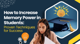 How to Increase Memory Power in Students: Proven Techniques for Success