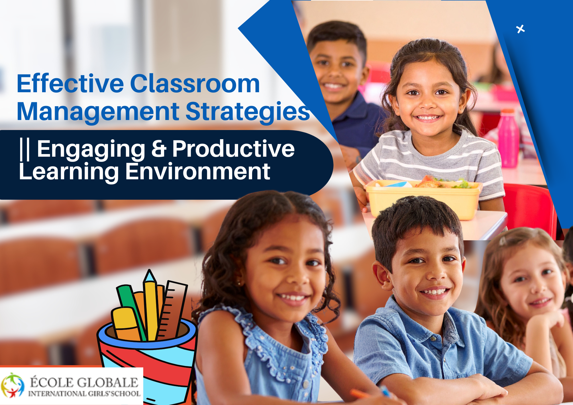 You are currently viewing Effective Classroom Management Strategy|| Engaging & Productive Learning Environment