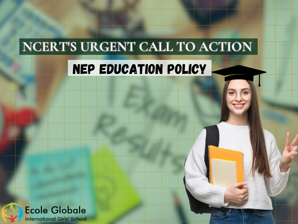 The NEP Education Policy: NCERT's Urgent Call to Action
