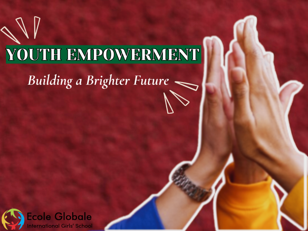 Youth Empowerment: Building a Brighter Future Together