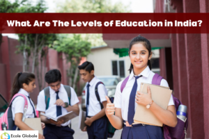 What Are The Levels of Education in India?