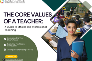 The Core Values of a Teacher: A Guide to Ethical and Professional Teaching