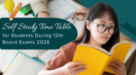 Self Study Time Table for Students During 12th Board Exams 2026