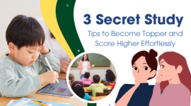 3 Secret Study Tips to Become Topper and Score Higher Effortlessly