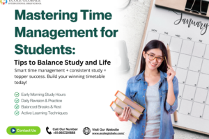 Mastering Time Management for Students: Tips to Balance Study and Life