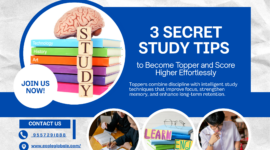 3 Secret Study Tips to Become Topper and Score Higher Effortlessly