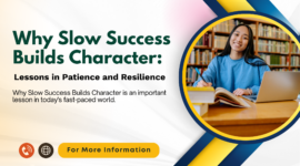 Why Slow Success Builds Character: Lessons in Patience and Resilience