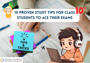 10 Proven Study Tips for Class 10 Students to Ace Exams