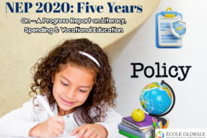 NEP 2020: Five Years On — A Progress Report on Literacy, Spending & Vocational Education