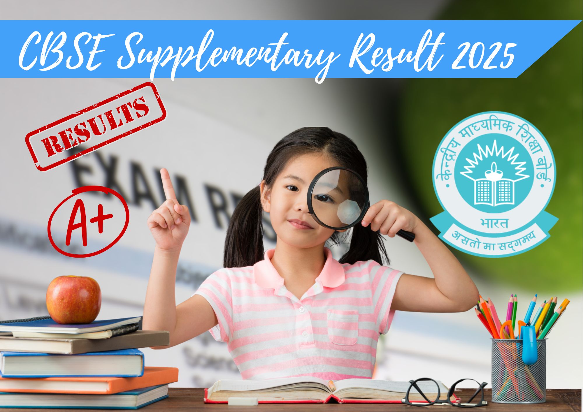 You are currently viewing CBSE Supplementary Result 2025 (Class 10 & 12): What Students Should Know