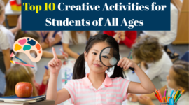 Top 10 Creative Activities for Students of All Ages
