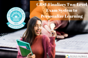 CBSE Finalizes Two-Level Exam System to Personalize Learning