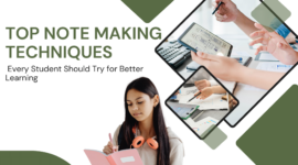 Top Note Making Techniques Every Student Should Try for Better Learning