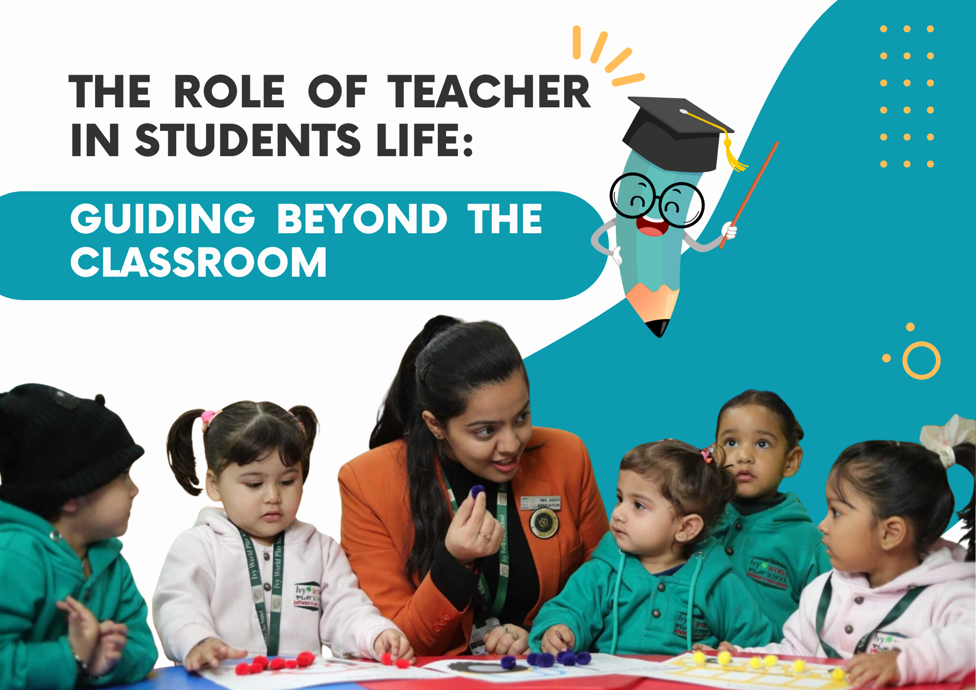 You are currently viewing The Role of Teacher in Students Life: Guiding Beyond the Classroom