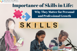 Importance of Skills in Life: Why They Matter for Personal and Professional Growth