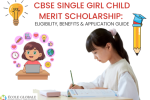 CBSE Single Girl Child Merit Scholarship: Eligibility, Benefits & Application Guide