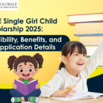 CBSE Single Girl Child Scholarship 2025: Eligibility, Benefits, and Application Details