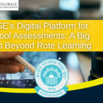 CBSE’s Digital Assessment Platform: A Big Step Beyond Rote Learning