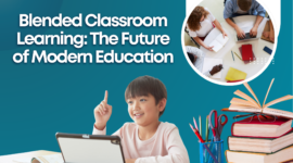 Blended Classroom Learning: The Future of Modern Education
