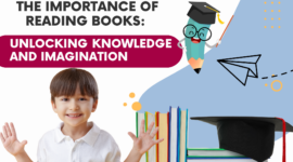 The Importance of Reading Books: Unlocking Knowledge and Imagination