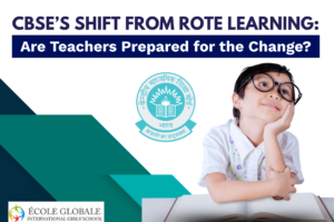 CBSE Shift from Rote Learning: Are Teachers Prepared for the Change?