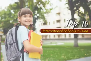 Top 10 International Schools in Pune | Latest List 2025-26