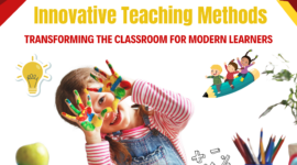 Innovative Teaching Methods: Transforming the Classroom for Modern Learners