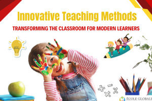 Innovative Teaching Methods: Transforming the Classroom for Modern Learners