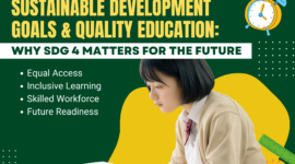 Sustainable Development Goals & Quality Education: Why SDG 4 Matters for the Future