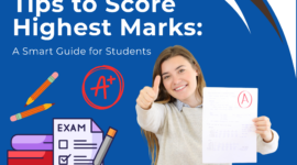 Tips to Score Highest Marks: A Smart Guide for Students