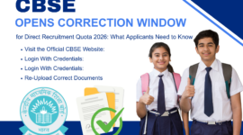 CBSE Opens Correction Window for Direct Recruitment Quota 2026: What Applicants Need to Know