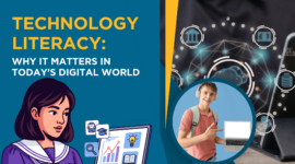Technology Literacy: Why It Matters in Today’s Digital World