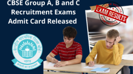 CBSE Group A, B and C Recruitment Exams Admit Card Released