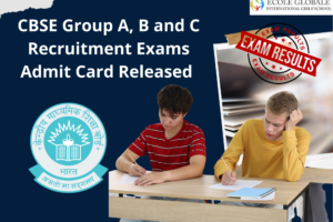 CBSE Group A, B and C Recruitment Exams Admit Card Released