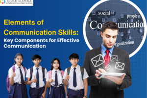 Elements of Communication Skills: Key Components for Effective Communication